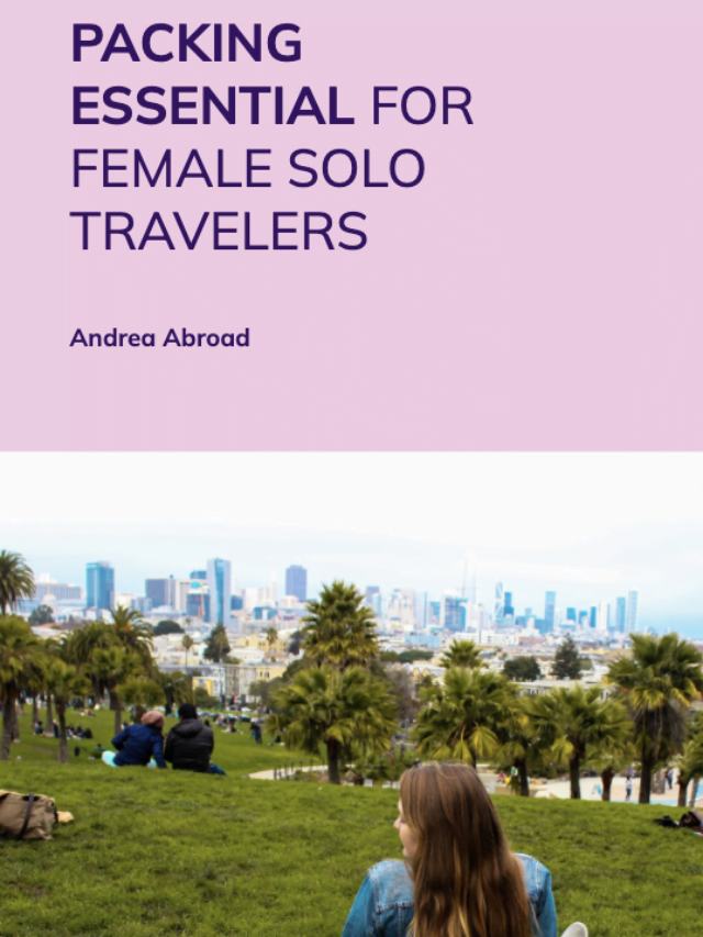 Packing Essentials for Female Solo Travelers