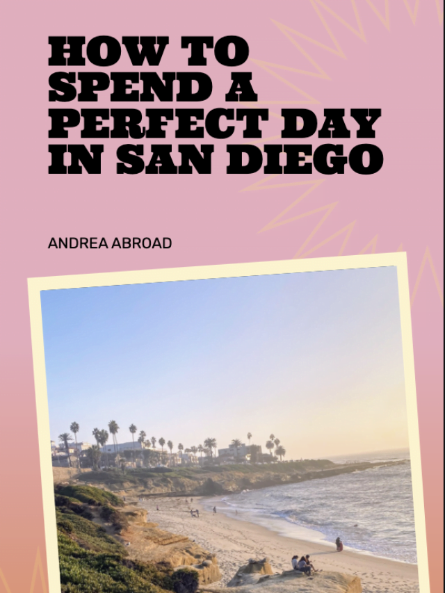 How to Spend a Perfect Day in San Diego