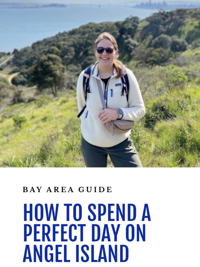How to Spend a Perfect Day on Angel Island